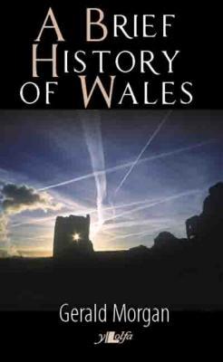 Llun o 'A Brief History of Wales' 
                              gan Gerald Morgan